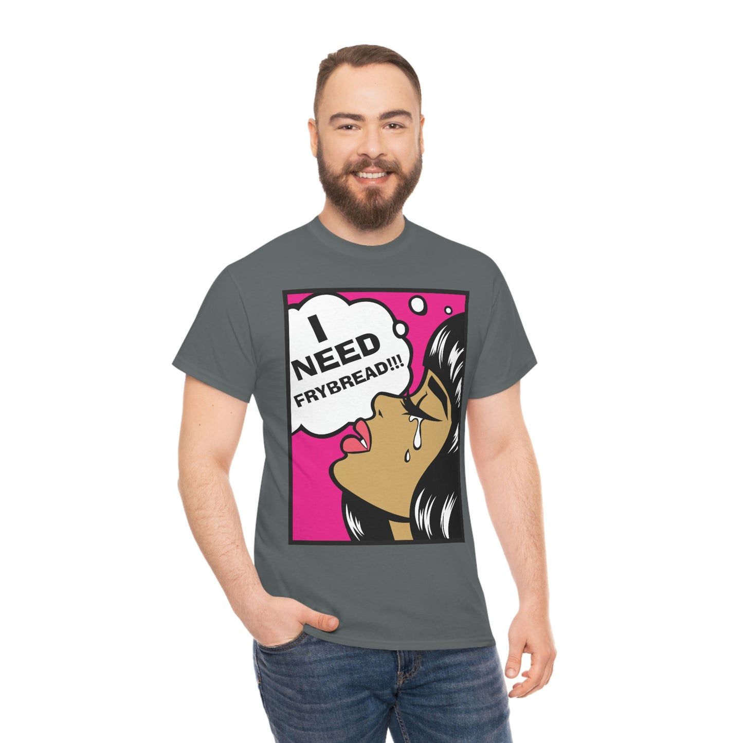 I Need Frybread Unisex Heavy Cotton Tee